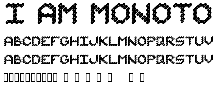 I am Monotonous 1 font